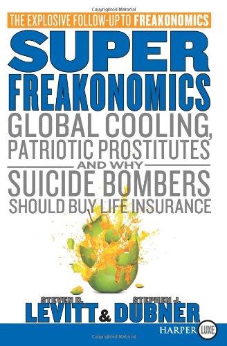Freakonomics: A Rogue Economist Explores the Hidden Side of Everything cover