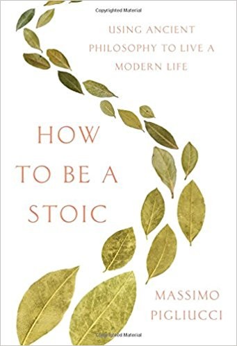 How to be a stoic : using ancient philosophy to live a modern life cover