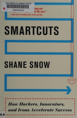 Smartcuts: How Hackers, Innovators, and Icons Accelerate Success cover